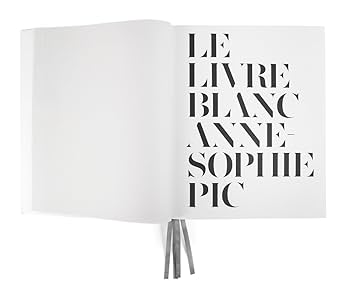 アート・デザイン・音楽 Le Livre Blanc Anne-Sophie Pic アート・デザイン・音楽 Le Livre Blanc Anne-Sophie Pic アート